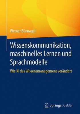 bokomslag Wissenskommunikation, maschinelles Lernen und Sprachmodelle