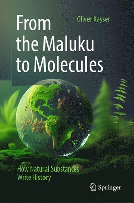 bokomslag From the Maluku to Molecules