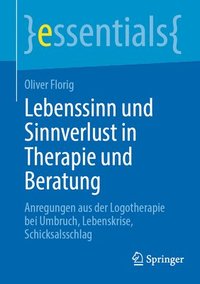 bokomslag Lebenssinn und Sinnverlust in Therapie und Beratung