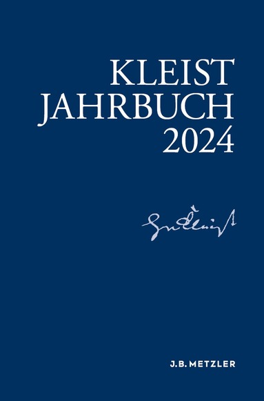 Anne Fleig, Barbara Gribnitz, Christian Moser, Anke Pätsch, Adrian Robanus, Martin Roussel - Kleist-Jahrbuch 2024, Häftad