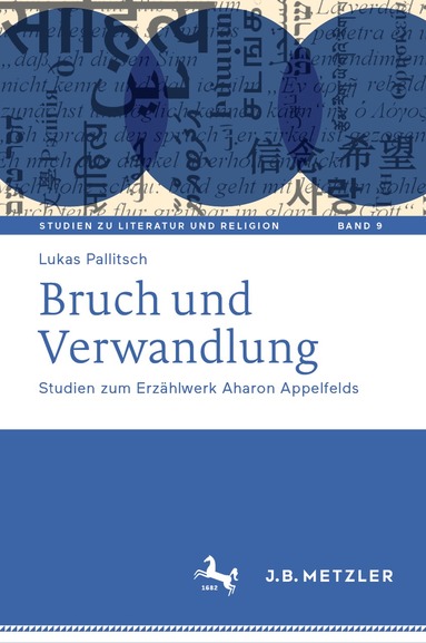 Lukas Pallitsch - Bruch und Verwandlung, Inbunden