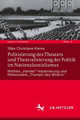 Politisierung des Theaters und Theatralisierung der Politik im Nationalsozialismus 1