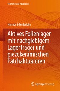 bokomslag Aktives Folienlager mit nachgiebigem Lagertrger und piezokeramischen Patchaktuatoren