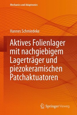 bokomslag Aktives Folienlager mit nachgiebigem Lagertrger und piezokeramischen Patchaktuatoren