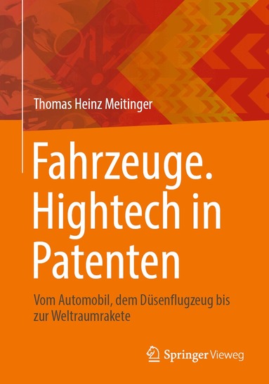 Thomas Heinz Meitinger - Fahrzeuge. Hightech in Patenten, Häftad