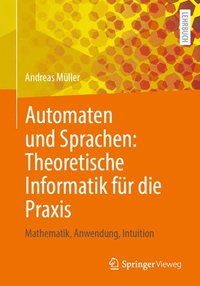 bokomslag Automaten und Sprachen: Theoretische Informatik fr die Praxis