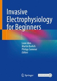 bokomslag Invasive Electrophysiology for Beginners