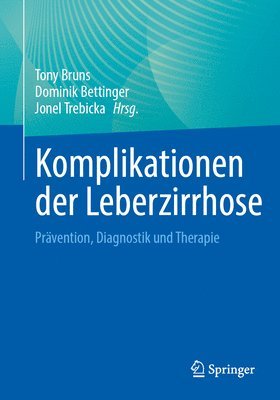 Tony Bruns, Dominik Bettinger, Jonel Trebicka - Komplikationen der Leberzirrhose, Häftad