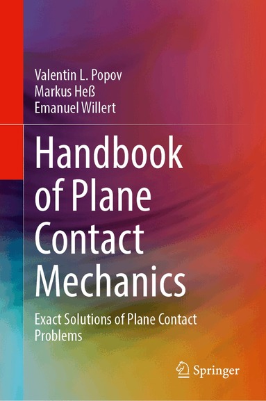Valentin L. Popov, Markus Heß, Emanuel Willert - Handbook of Plane Contact Mechanics, Inbunden