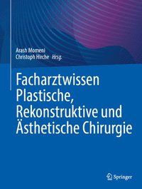 bokomslag Facharztwissen Plastische, Rekonstruktive und sthetische Chirurgie