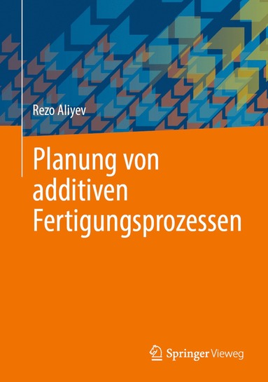 bokomslag Planung von additiven Fertigungsprozessen