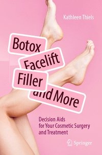 bokomslag Botox, Facelift, Fillers, and More