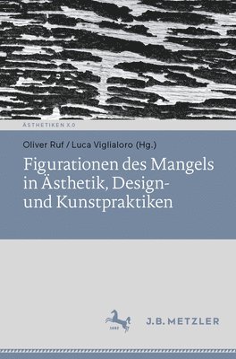 bokomslag Figurationen des Mangels in sthetik, Design- und Kunstpraktiken