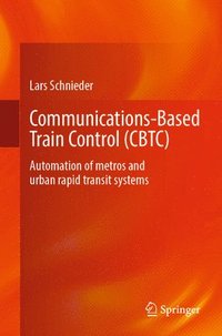 bokomslag Communications-Based Train Control (CBTC)