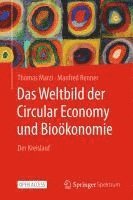 bokomslag Das Weltbild der Circular Economy und Biokonomie