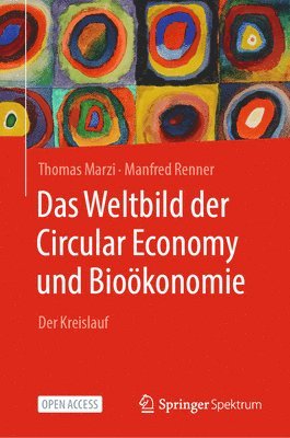 Das Weltbild der Circular Economy und Biokonomie 1