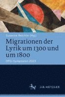 Migrationen der Lyrik um 1300 und um 1800 1