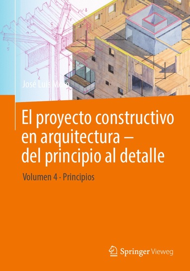 bokomslag El proyecto constructivo en arquitectura - del principio al detalle