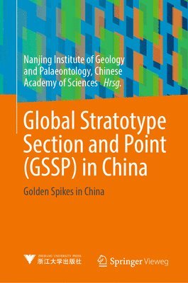 bokomslag Global Stratotype Section and Point (GSSP) in China