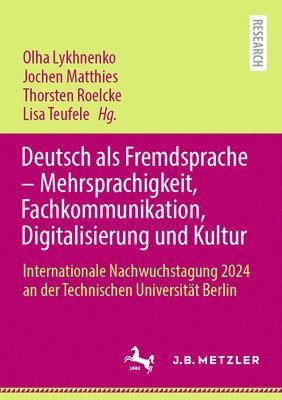 bokomslag Deutsch als Fremdsprache - Mehrsprachigkeit, Fachkommunikation, Digitalisierung und Kultur