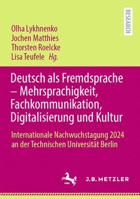 bokomslag Deutsch als Fremdsprache  Mehrsprachigkeit, Fachkommunikation, Digitalisierung und Kultur