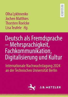 Deutsch als Fremdsprache  Mehrsprachigkeit, Fachkommunikation, Digitalisierung und Kultur 1