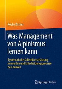 bokomslag Was Management von Alpinismus lernen kann