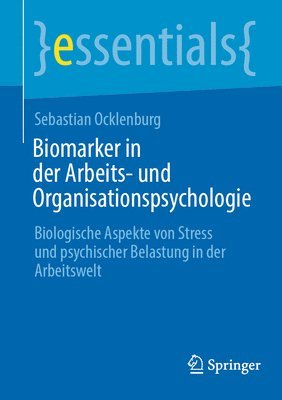 Biomarker in der Arbeits- und Organisationspsychologie 1