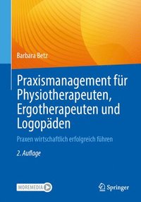 bokomslag Praxismanagement fr Physiotherapeuten, Ergotherapeuten und Logopden