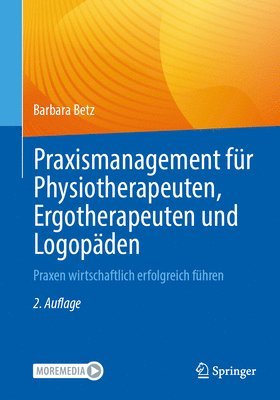 bokomslag Praxismanagement fr Physiotherapeuten, Ergotherapeuten und Logopden