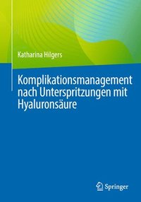 bokomslag Komplikationsmanagement Nach Unterspritzungen Mit Hyaluronsäure