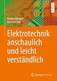 bokomslag Elektrotechnik anschaulich und leicht verstndlich