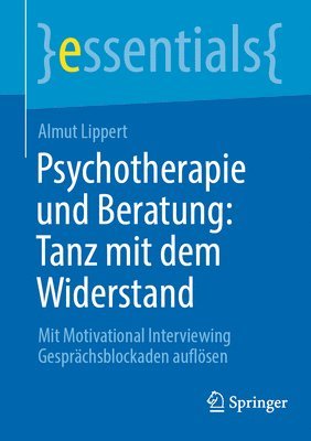 Almut Lippert - Psychotherapie und Beratung: Tanz mit dem Widerstand, Häftad