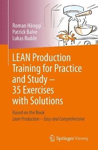 bokomslag LEAN Production Training for Practice and Study - 35 Exercises with Solutions