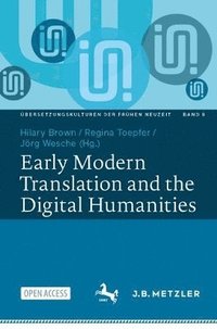 bokomslag Early Modern Translation and the Digital Humanities