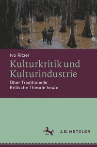 bokomslag Kulturkritik und Kulturindustrie