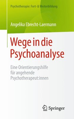 bokomslag Wege in die Psychoanalyse