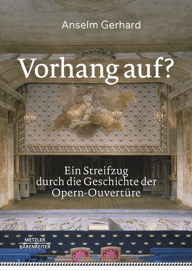 Anselm Gerhard - Vorhang auf?, Inbunden