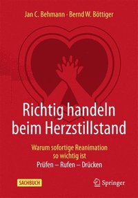 bokomslag Richtig handeln beim Herzstillstand - Warum sofortige Reanimation so wichtig ist