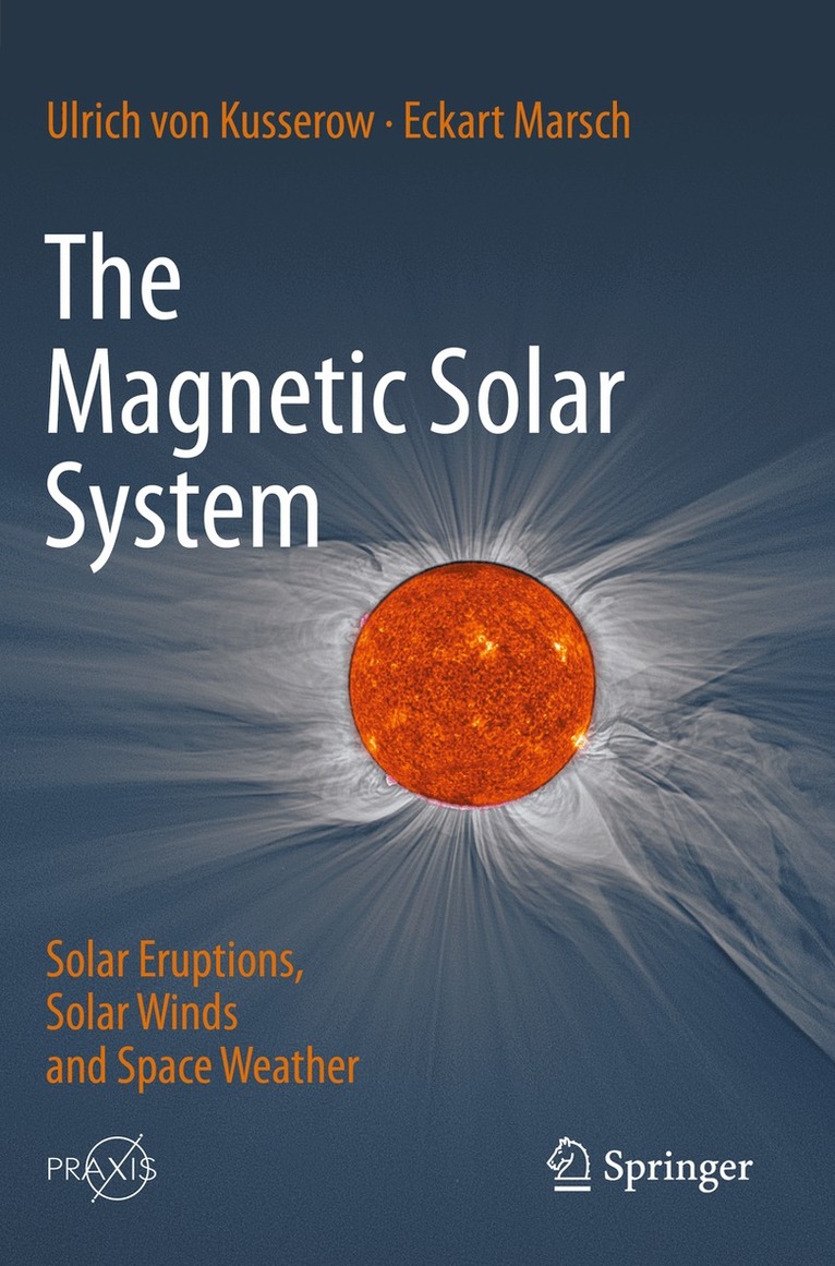 Ulrich von Kusserow, Eckart Marsch - Magnetic Solar System, Häftad