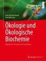 bokomslag Ökologie Und Ökologische Biochemie: Allgemeine Prinzipien Und Grundlagen