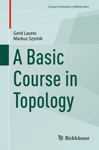 bokomslag A Basic Course in Topology