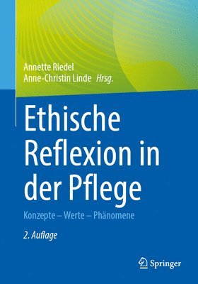 Ethische Reflexion in der Pflege 1