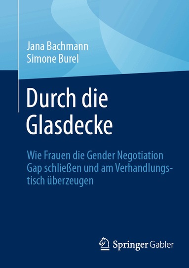 Jana Bachmann, Simone Burel - Durch die Glasdecke, Häftad