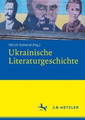 Ulrich Schmid - Ukrainische Literaturgeschichte, Inbunden