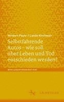 Selbstfahrende Autos  wie soll ber Leben und Tod entschieden werden? 1