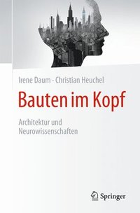 bokomslag Bauten im Kopf - Architektur und Neurowissenschaften