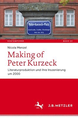 Nicola Menzel - Making of Peter Kurzeck, Häftad