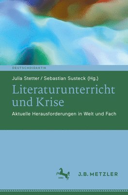 Literaturunterricht und Krise 1