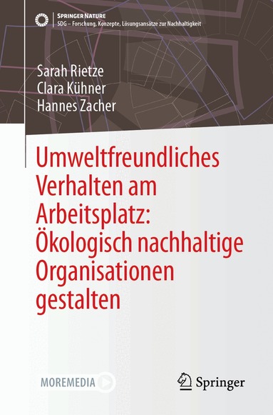 Sarah Rietze, Clara Kühner, Hannes Zacher - Umweltfreundliches Verhalten am Arbeitsplatz: Ökologisch nachhaltige Organisationen gestalten, Häftad